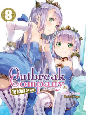 cover image of Outbreak Company, Volume 8